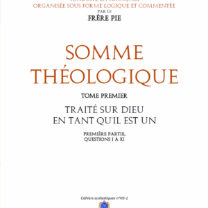 Somme Théologique - Tome I : De Deo Uno I
