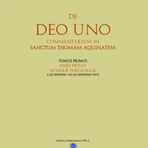Commentarium in Summa Theologica - Tome I : De Deo Uno (Garrigou-Lagrange O.P.)