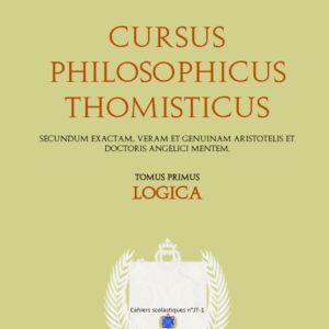 Cursus philosophicus thomisticus - Tome I : Logica (Jean de saint Thomas O.P.)
